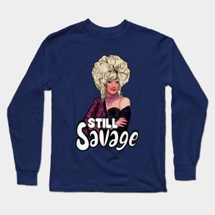 Lily Savage ... still Savage Long Sleeve T-Shirt